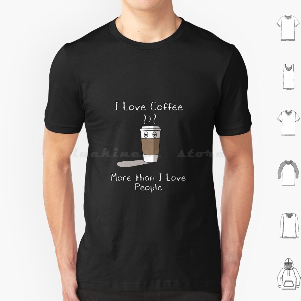 Coffee Tea Quotes Short - T-shirt « I Love Coffee »